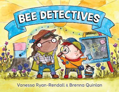 Bee Detectives - Vanessa Ryan-Rendall - cover