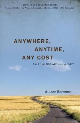 Anywhere, Anytime, Any Cost - A Jean Barsness - cover