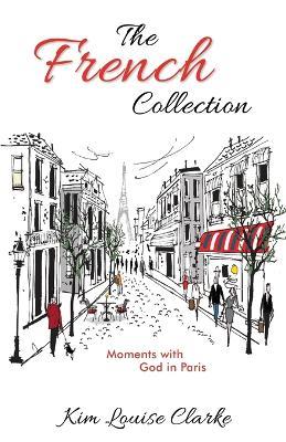 The French Collection - Kim Louise Clarke - cover