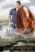 Shadow of the Masters - Iris Munchinsky - cover