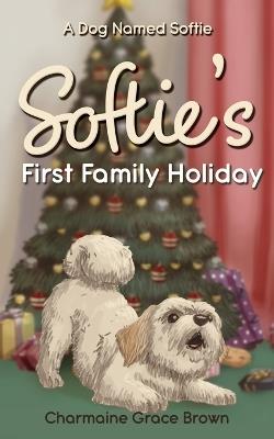 Softie's First Family Holiday - Charmaine Grace Brown - cover