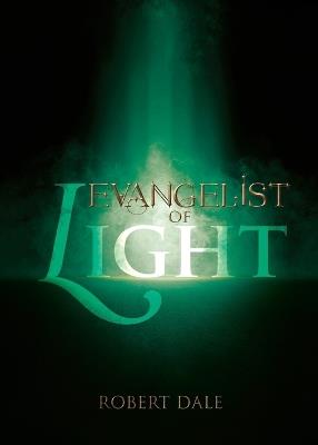 Evangelist of Light - Robert Dale - cover