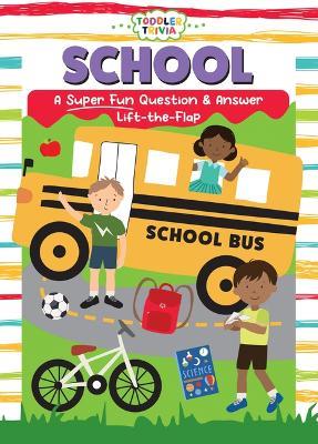 School: A Super Fun Question & Answer Lift-The-Flap - cover