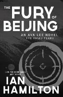 The Fury of Beijing: An Ava Lee Novel: The Triad Years - Ian Hamilton - cover