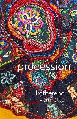 Procession: Poems - katherena vermette - cover