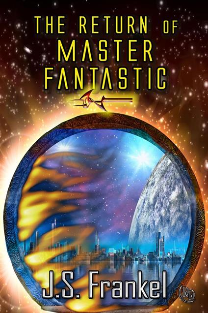 The Return of Master Fantastic - J. S. Frankel - ebook