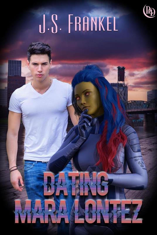 Dating Mara Lontez - J. S. Frankel - ebook