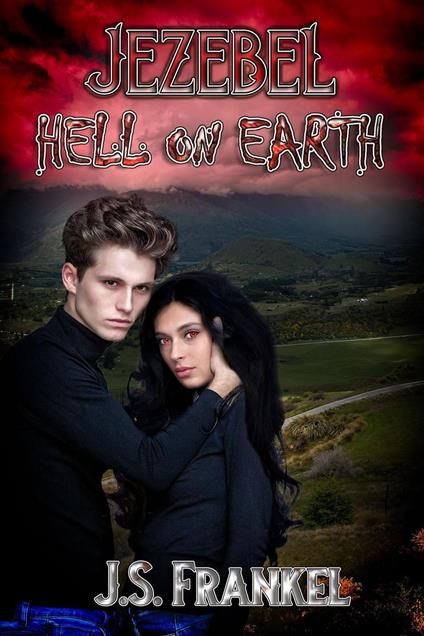 Jezebel Hell On Earth - J. S. Frankel - ebook