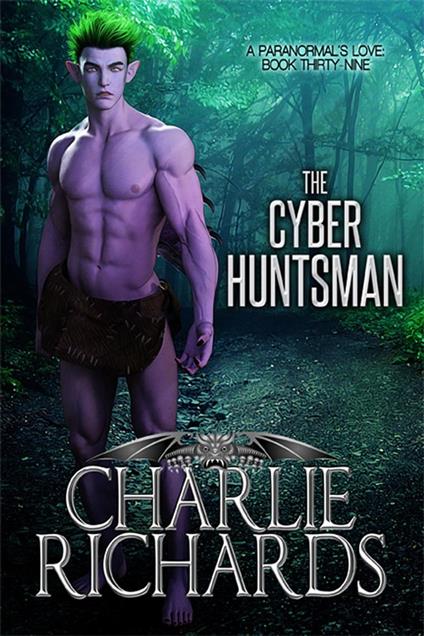 The Cyber Huntsman