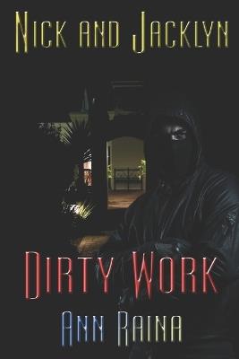 Dirty Work - Ann Raina - cover