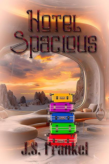Hotel Spacious - J. S. Frankel - ebook