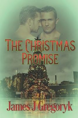 The Christmas Promise - James J Gregoryk - cover