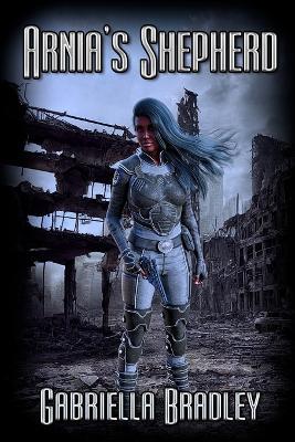 Arnia's Shepherd - Gabriella Bradley - cover