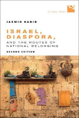 Israel, Diaspora, and the Routes of National Belonging - Jasmin Habib - cover