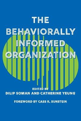 The Behaviorally Informed Organization - cover
