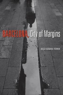Barcelona, City of Margins - Olga Sendra Ferrer - cover