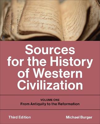 Sources for the History of Western Civilization: Volume One: from Antiquity to the Reformation, Third Edition - cover