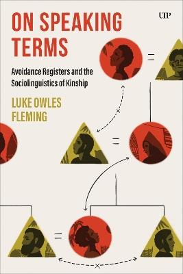 On Speaking Terms: Avoidance Registers and the Sociolinguistics of Kinship - Luke Fleming - cover