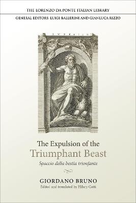 The Expulsion of the Triumphant Beast: Spaccio della bestia trionfante - Giordano Bruno - cover