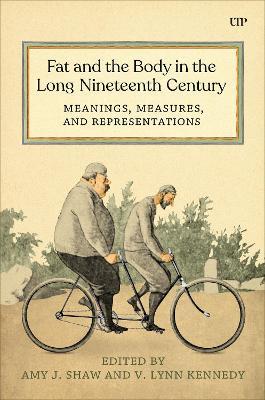 Fat and the Body in the Long Nineteenth Century: Meanings, Measures, and Representations - cover