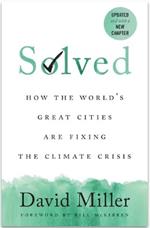 Solved: How the World's Great Cities Are Fixing the Climate Crisis