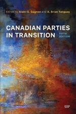 Canadian Parties in Transition, Fifth Edition