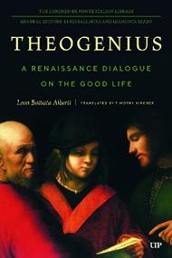 Theogenius: A Renaissance Dialogue on the Good Life