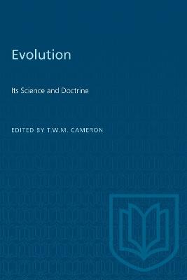 Evolution: Its Science and Doctrine - cover