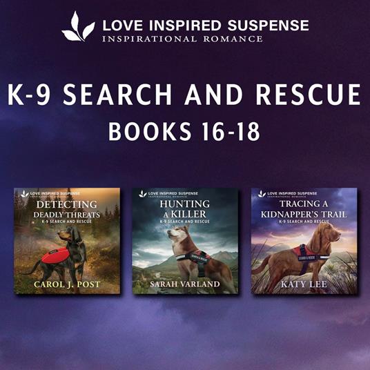 Love Inspired Suspense K9 Search & Rescue Books 16-18
