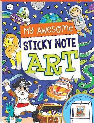 My Awesome Sticky Note Art - Hinkler Pty Ltd - cover