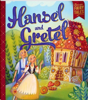 Bonney Press Fairytales: Hansel and Gretel - Hinkler Pty Ltd - cover