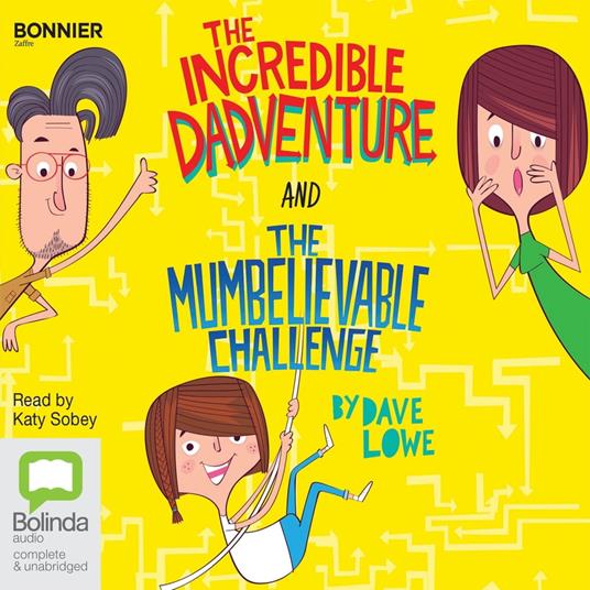The Incredible Dadventure and The Mumbelievable Challenge