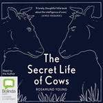 The Secret Life of Cows