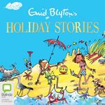 Enid Blyton's Holiday Stories