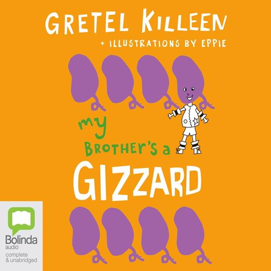 My Brother's A Gizzard