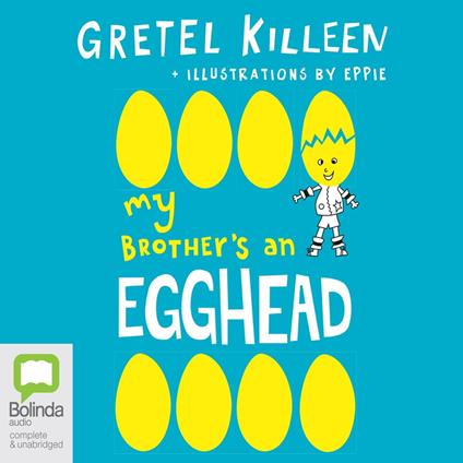 My Brother's An Egghead