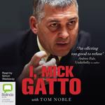 I, Mick Gatto