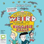The Extremely Weird Thing That Happened in Huggabie Falls