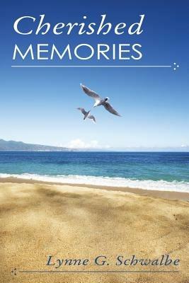 Cherished Memories - Lynne G Schwalbe - cover