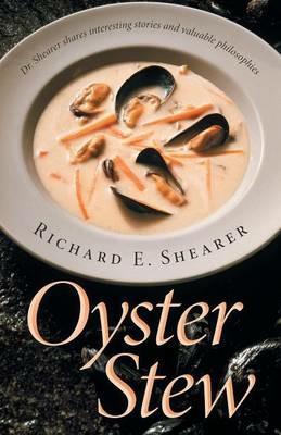 Oyster Stew - Richard E Shearer - cover