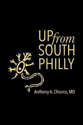 Up from South Philly - Anthony A Chiurco - cover