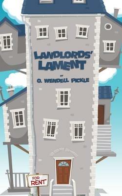 Landlords' Lament - O Wendell Pickle - cover