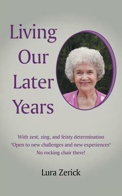 Living Our Later Years - Lura Zerick - cover