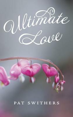Ultimate Love - Pat Swithers - cover
