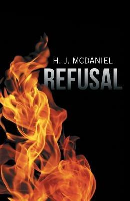 Refusal - H J McDaniel - cover