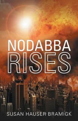 Nodabba Rises - Susan Hauser Bramigk - cover