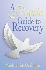 A Poetic Guide to Recovery