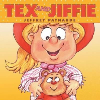 Tex and Jiffie - Jeffrey Patnaude - cover