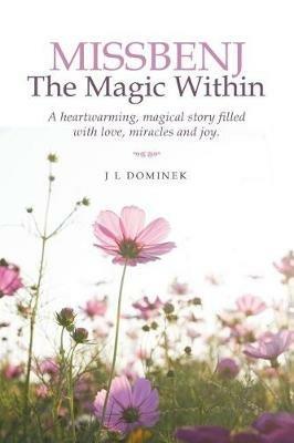 Missbenj: The Magic Within - J L Dominek - cover