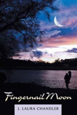 Fingernail Moon - J Laura Chandler - cover